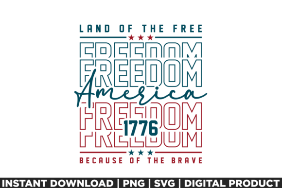 4th of July America Land of the Free T-Shirt Designs