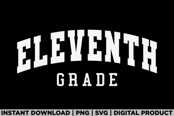 Eleventh Grade 11th First Day School Graphics for T-Shirt Designs