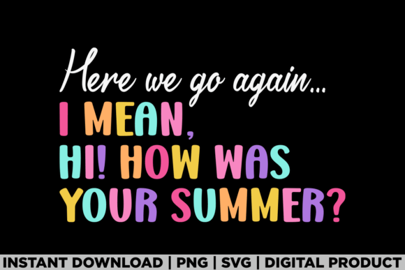 Here We Go Again: A Retro Summer Teacher Graphics for T-Shirt Designs