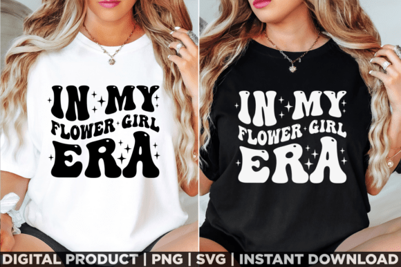 In My Flower Girl Era: A Versatile T-Shirt Design