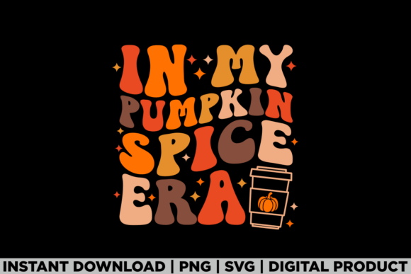 In My Pumpkin Spice Era Tee: A Must for T-Shirt Designs