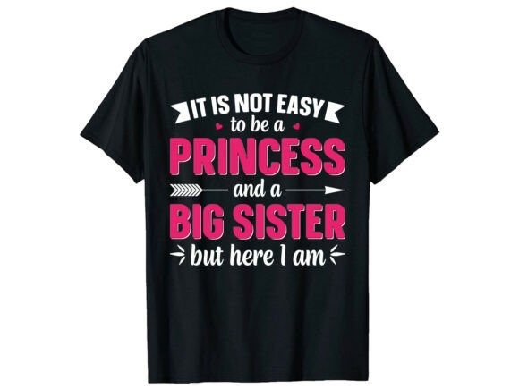 Princess Big Sister Quote T-Shirt Designs for Graphics