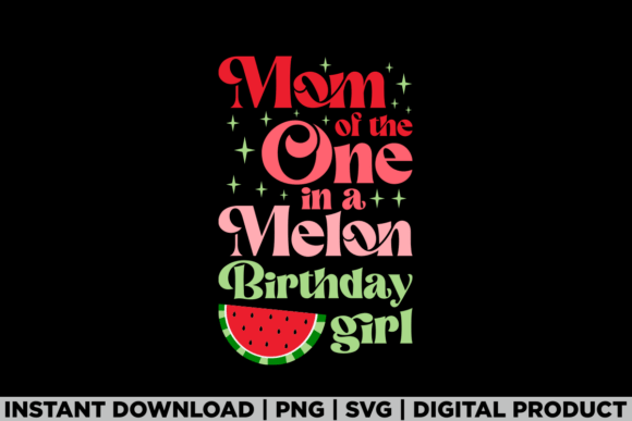 Review: Mom of the One in a Melon T-Shirt Graphics
