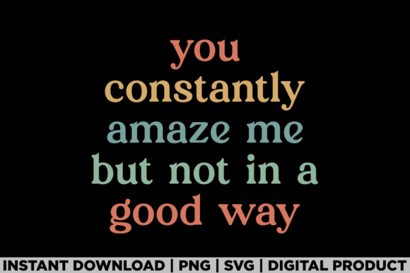 Review: You Constantly Amaze Me but Not in T-Shirt Designs