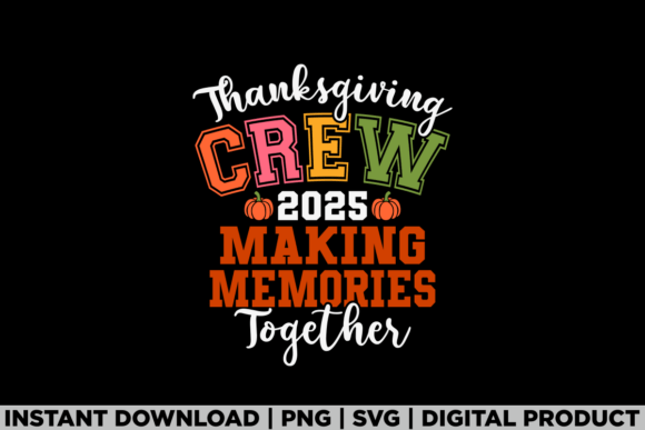 Thanksgiving Crew 2025: A Perfect T-Shirt Design for Fall